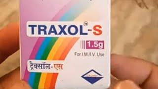 Traxol-s 1.5g | uses| doses | side effects| in hindi | #medicine #injection