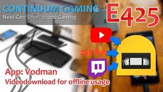 Continuum Gaming E425: Vodman – Video download for streaming videos