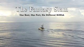 The Fantasy Slam | Trying to catch every Billfish species in 12 MONTHS!