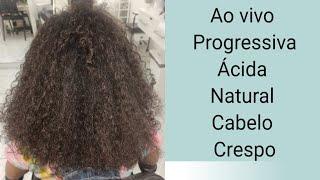 Progressiva Ácida Natural em cabelo Crespo ( Fazendo o cabelo da Renara)