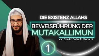 Glaubenslehre 1 | Beweis der Existenz Allahs laut den Mutakalimin