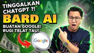 Tinggalkan CHATGPT, BARD AI ASLI Buatan GOOGLE, 8 Kelebihan Bard AI Dibanding CHATGPT!