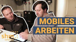 Mobile Auftragsbearbeitung (Aufträge) mit der shm Handwerkersoftware