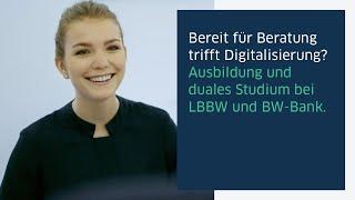 Beratung trifft Digitalisierung | Ausbildung und duales Studium bei der LBBW