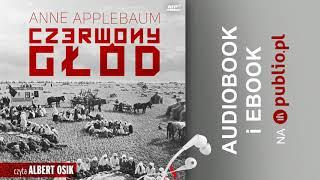 Czerwony głód. Anne Applebaum. Audiobook PL