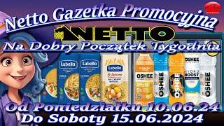 Netto Gazetka Promocyjna Od 10.06.2024 Na Dobry Początek Tygodnia Oferta Tygodnia – Nowości w Netto