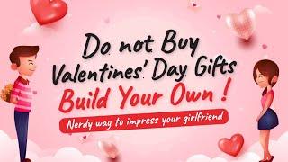 DIY Valentines day gift || Romantic Gifts || Nerdy Way to Impress your Girl Friend || Python Project