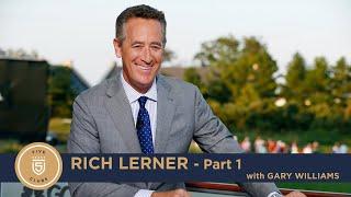 Rich Lerner with Gary Williams (Part 1)