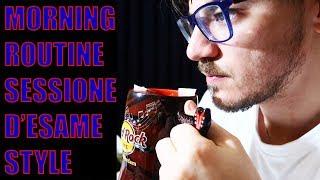 MY MORNING ROUTINE SOTTO SESSIONE D'ESAME | Aboutpeppe893