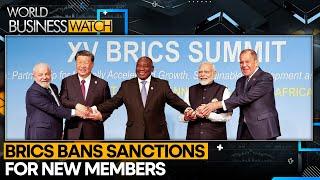 BRICS membership requires sanctions ban | World Business Watch