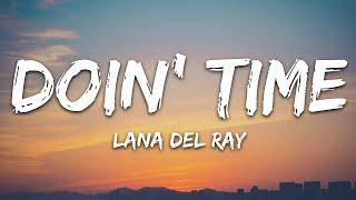 Lana Del Rey - Doin Time (Lyrics)