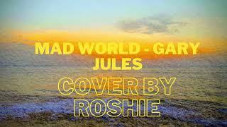 Gary Jules Mad World - Acoustic cover by Roshie