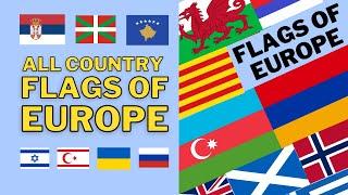 Flags of Europe 2023 | 100+ flags ALL counties | EVERY European country flag with official names