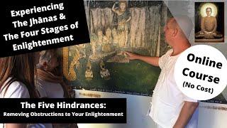 (The Four Stages of Enlightenment) The Five Hindrances: Removing Obstructions to Your Enlightenment