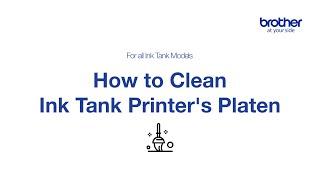 How to Clean your Ink Tank Printer's Platen