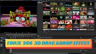 206 NEW EDIUS 3D DRAG AND DROP EFFECT|| edius 3d effects download 2024|| EDIUS X EFFECT || EDIUS 11