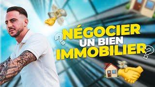 Comment NÉGOCIER un bien IMMOBILIER ?