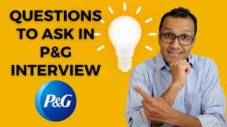 Questions To Ask In P&G Interview?