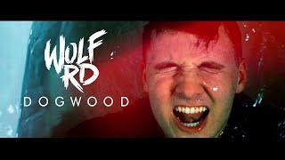 Wolf Rd - Dogwood (Official Music Video)