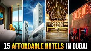 Top 15 Affordable Hotels in Dubai for 2024