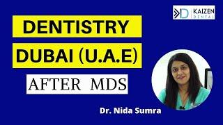 Practicing Dentistry in Dubai (U.A.E) After MDS | Dr Nida Sumra