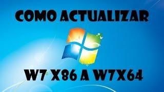 Actualizar Windows 7 32 bits a Windows 7 64 bits - Parte 1
