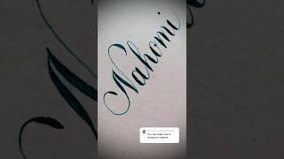 Copperplate calligraphy, tutorial: how I write your name #nahomi