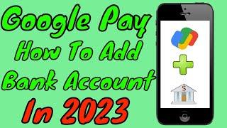 How To Add Bank Account To Google Pay In 2024 (English)