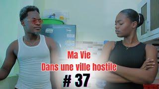 MA VIE DANS UNE VILLE HOSTILE [ Episode /37mini serie Haitien 2023 ]