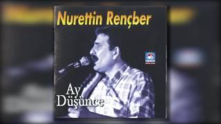 Nurettin Rençber - Ay Düşünce