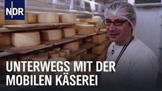 Reupload: Käse auf Rädern: Nachhaltig, regional, mobil | Die Nordreportage | NDR Doku