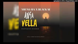 YOUNG HA ft BLACKM _ ANGA VELLA | SØLØ VIBES 2024