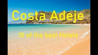 Costa Adeje 10 of the Best Hotels