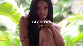 TXS - LAY DOWN