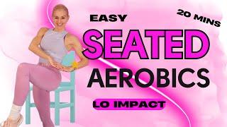 20-Minute Seated Aerobics | Low-Impact Cardio Workout