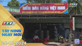 Tây Ninh ngày mới 24-10-2024 | Tin tức hôm nay | TayNinhTV