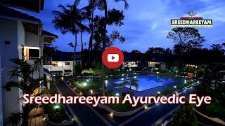Ayurvedic eye treatments in India | Sreedhareeyam Ayurvedic Eye Hospital and Research Center