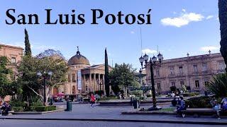 San Luis Potosí, Mexico (City Tour & History)