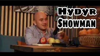 Hydyr showman | Yagshy Goshunow Gurman
