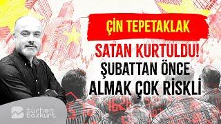 Çin tepetaklak, satan kurtuldu! Şubattan önce almak çok riskli, konutta fırsat | Turhan Bozkurt