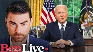 The Ben Shapiro Show LIVE: Biden Addresses the Nation