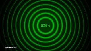 639 Hz | Reconnecting Relationships | Attract Love | Solfeggio Frequency Music | SolfeggioSoundscape