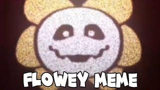 Flowey meme | KorzikGC