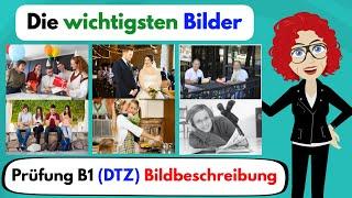 Deutsch lernen | Bildbeschreibung B 1 | Die wichtigsten Bilder zur B1 Prüfung (G.A.S.T - DTZ)
