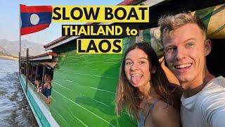 SLOW BOAT - THAILAND TO LAOS  (Travel Guide) - WATCH THIS before you GO!