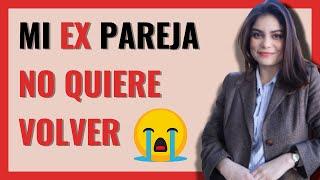 SI tu EX DICE que NO QUIERE VOLVER CONTIGO  (PRUEBA ESTO) | BRENDA PORRAS