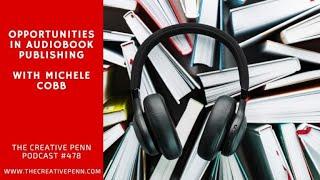 Opportunities In Audiobook Publishing With Michele Cobb