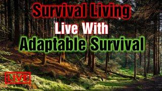 Live With Adaptable Survival