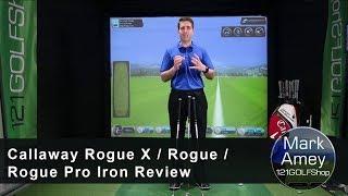 Callaway Rogue X / Rogue / Rogue Pro  Iron Review