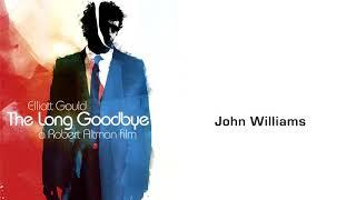 John Williams - The Long Goodbye (1973) - Main Title Montage